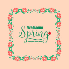 Template for welcome spring greeting card design, with beautiful of leaf and floral frame concept. Vector