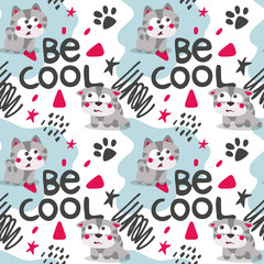 Seamless cute animal vector pattern with cats, inscription Be cool and graphic elements