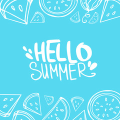Digital illustration trendy hand lettering hello summer on bright blue background with doodle outline watermelon slices. Print for banners, posters, fabrics, cards, paper, clothes.
