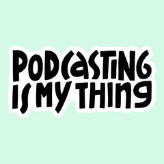 Podcast Vector Concept. Hand drawn lettering