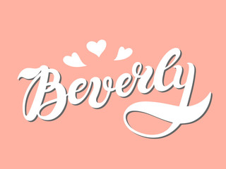 Beverly. Woman's name. Hand drawn lettering. Vector illustration. Best for Birthday banner