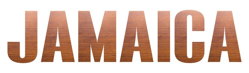 JAMAICA word with brown wooden texture on white background.