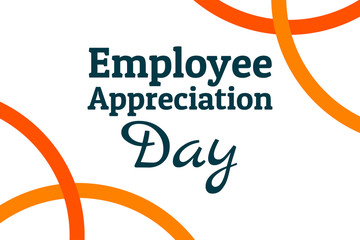 Employee Appreciation Day concept. First Friday in March. Holiday concept. Template for background, banner, card, poster with text inscription. Vector EPS10 illustration.