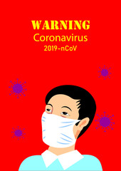Coronavirus in China. New coronavirus (2019-nCoV), a man in a white medical face mask on a red background. Lettering warning. The concept of coronavirus quarantine.