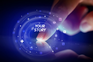Finger touching tablet with social media icons and YOUR STORY
