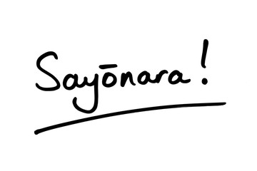Fototapeta na wymiar Sayonara - the Japanese word for Goodbye