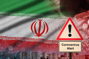 Iran flag and Coronavirus 2019-nCoV alert sign. Concept of high probability of novel coronavirus...