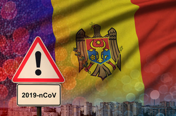 Moldova flag and Coronavirus 2019-nCoV alert sign. Concept of high probability of novel coronavirus...