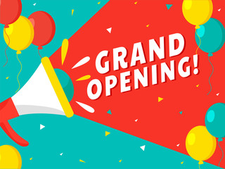 Advertising Grand Opening from Loudspeaker and Balloons Decorated on Orange and Turquoise Background.