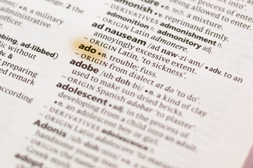 The word or phrase Ado in a dictionary.