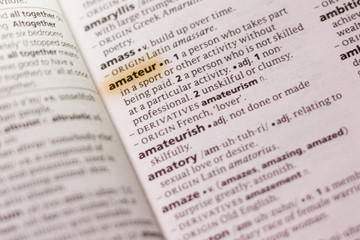 Ivanovsk, Russia - November 19, 2018: The word or phrase Amateur in a dictionary.