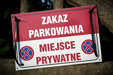 Sign in Poland with the inscription Parking prohibited, private parking