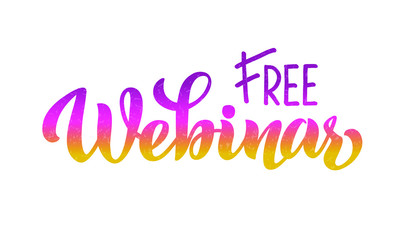 Webinar free - vector lettering of hand drawn for projects, website, live broadcasting, live stream video chat. The vector illustration is isolated on white.  EPS 10