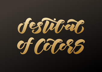 Festival of colors hand drawn lettering