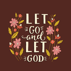 Obraz premium Vector religions lettering - Let go and let God. Modern lettering illustration.