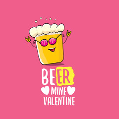 Beer mine valentines vector valentines greeting card with beer glass cartoon character isolated on pink background. Vector adult valentines day party poster design template with funny slogan