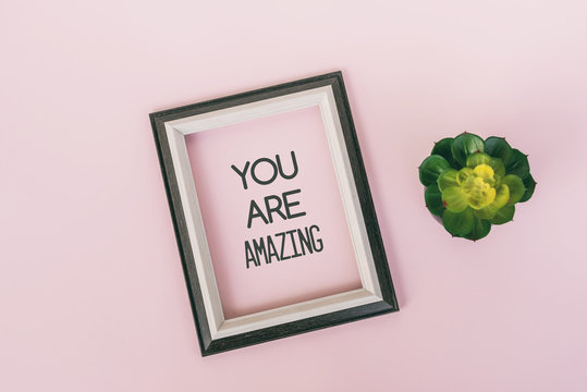 Motivational and inspirational quotes - You are amazing. Pink backgrounds