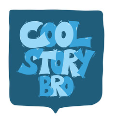 Cool story hand drawn text. Vector illustration.