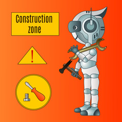 robot repair worker stands and holds in one hand a wrench, and a sudden hammer, vector illustration on isolated background with text Construction zone, exclamation mark and screwdriver and bolt icon