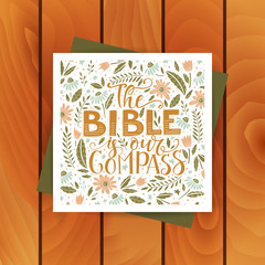 Vector religions lettering - The Bible is our compass. Modern lettering.