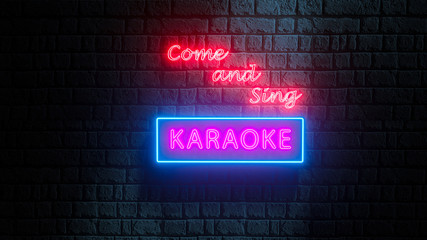 Come and Sing Karaoke neon sign on brick wall at night. 3d render
