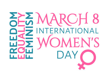 International Women's Day - 8 march and Women's History Month holiday concept. Template for background, banner, card, poster with text inscription. Vector EPS10 illustration.