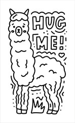 Hug me! Monochrome doodle composition with alpaca and hand lettering. Vector illustration. 