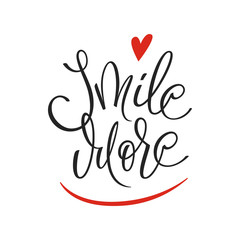 Smile more vector lettering. Inspirational quote. Positive phrase for lifestyle poster	, t-shirt