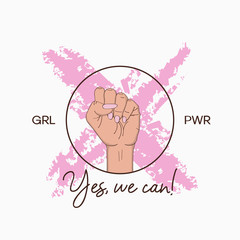 T-shirt design for girl power concept, with slogan - yes, we can. Typography graphics with pink brush strokes and female fist. Vector illustration.
