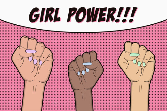 Girl Power - pop art background with three raised up women's fist. Comic illustration of feminism concept, girl's rights, protest or revolution. Vector.