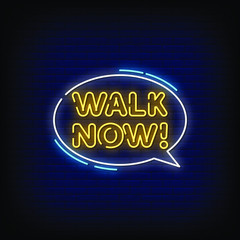 Walk Now Neon Signs Style Text Vector
