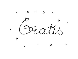 Gratis phrase handwritten with a calligraphy brush. Free in spanish. Modern brush calligraphy. Isolated word black