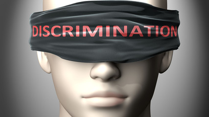 Discrimination can make us blind - pictured as word Discrimination on a blindfold to symbolize that it can cloud perception, 3d illustration