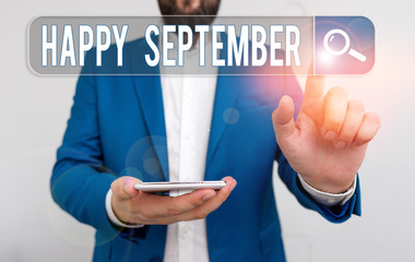 Text sign showing Happy September. Business photo text welcoming the joy may bring of the ninth...