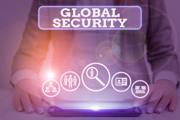 Word writing text Global Security. Business photo showcasing protection of the world against war and other threats