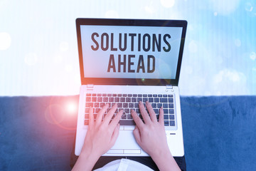 Text sign showing Solutions Ahead. Business photo text in advance action or process of solving a...