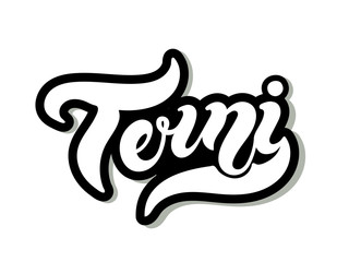 Terni. The name of the Italian city in the region of Umbria. Hand drawn lettering. Vector illustration. Best for souvenir products.