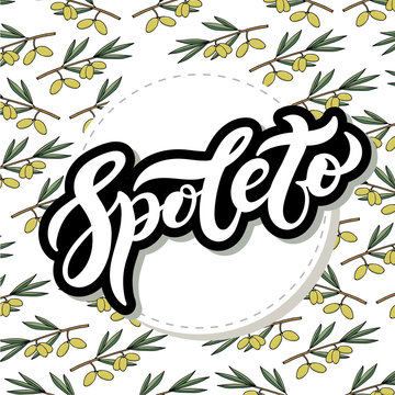 Spoleto. The name of the Italian city in the region of Umbria. Hand drawn lettering. Vector illustration. Best for souvenir products.
