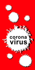 Coronavirus is depicted on a red background and the inscription stop. Vector illustration about a viral infection, quarantine, disease, epidemic.