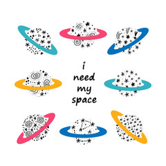 "I Need my Space" Space Poster with Saturn Planet and Stars. Vector Set Doodle Abstract Fantastic Planets with Starry Pattern © AllNikArt