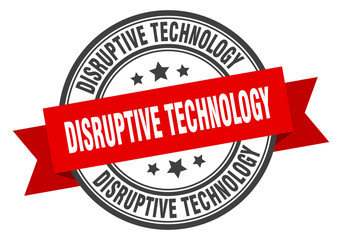 disruptive technology label. disruptive technologyround band sign. disruptive technology stamp