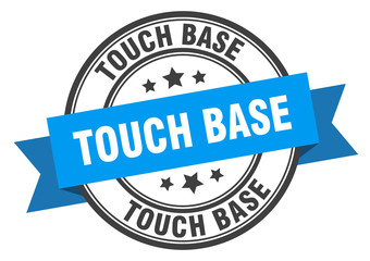 touch base label. touch baseround band sign. touch base stamp