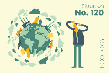 Ecological illustration. The man holds his head in horror.  Planet Earth in smoke, plastic, garbage.  Global warming. Greenhouse effect of CO2. Environmental problem. Eco activist. Green. Ecologist.