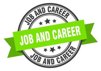 job and career label. job and careerround band sign. job and career stamp