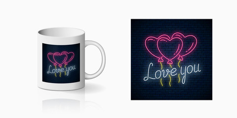 Neon valentines day sign with heart balloons and love you text sign print for cup design. Valentines Day greeting design