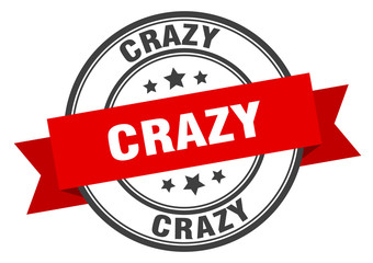 crazy label. crazyround band sign. crazy stamp