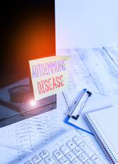 Handwriting text writing Autoimmune Disease. Conceptual photo body tissues are attacked by its own...