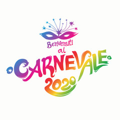 Benvenuti al Carnevale. 2020. Bright letters and beautiful mask vector logo in Italian language translates as Welcome to carnival.