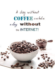 Kaffee Bohnen Getr&auml;nk schwarz braun Design Spruch Wandbild Dekoration Schale