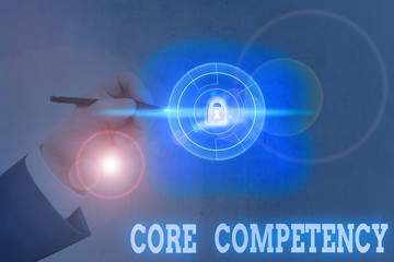 Conceptual hand writing showing Core Competency. Concept meaning harmonized combination of multiple...